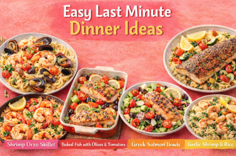 Easy Last Minute Dinner Ideas